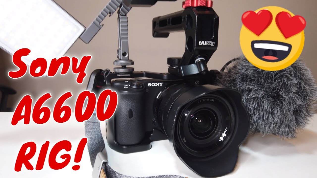 Lets BUILD a Powerhouse Cinema RIG: Sony a6600 Cage + Top Handle by ...