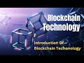 Day1: Blockchain techonology: Introduction Blockchain Techonology