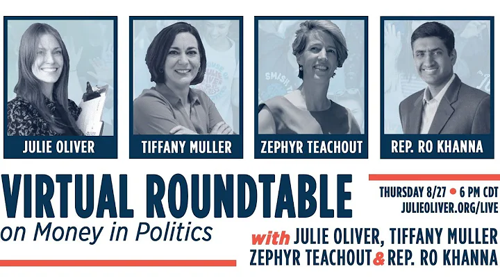 MONEY IN POLITICS ROUNDTABLE: JULIE OLIVER, REP. R...
