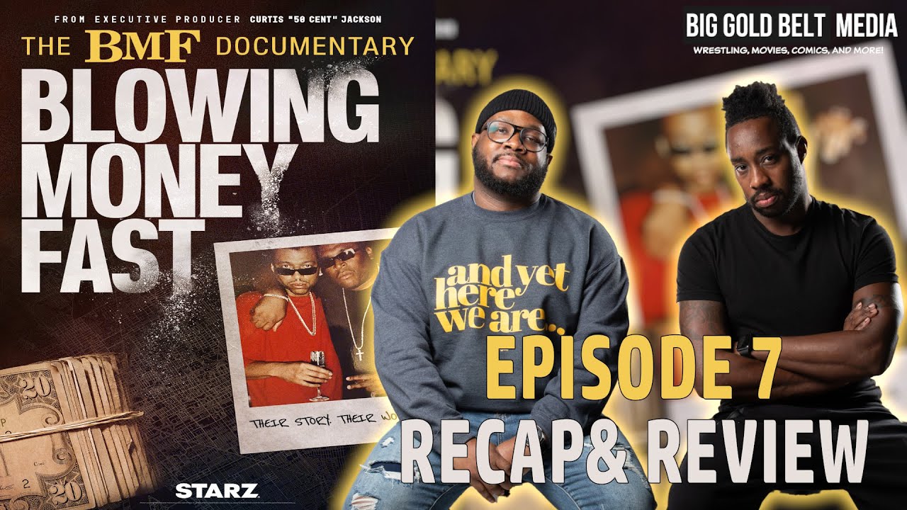 The BMF Documentary: Blowing Money Fast | Episode 7 Recap & Review "Thunderstorms in the Forecast"