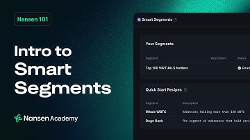 Intro to Smart Segments for Beginners - Nansen 101