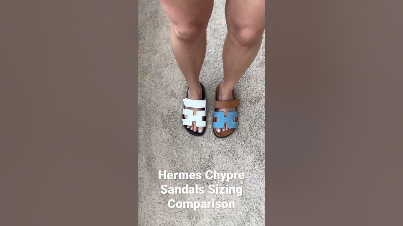 HERMES CHYPRE SANDAL COMPARISON, REVIEW, SIZING PROBLEM