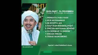 SHOLAWAT AL-MAHABBAH -PON-PES WALI SONGO SITUBONDO || KHR.MOH.KHOLIL AS'AD