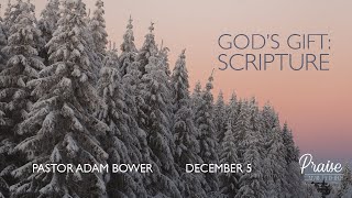 December 5th, 2021 | God's Gift: Scripture | Pastor Adam Bower