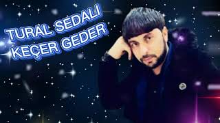 TURAL SEDALI--Keçer Geder..2021.Süper.. Resimi