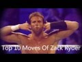 Top 10 moves of zack ryder