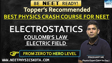 ELECTROSTATICS PART-1 L-23  | NEET Physics Crash Course | NCERT Physics Class 12