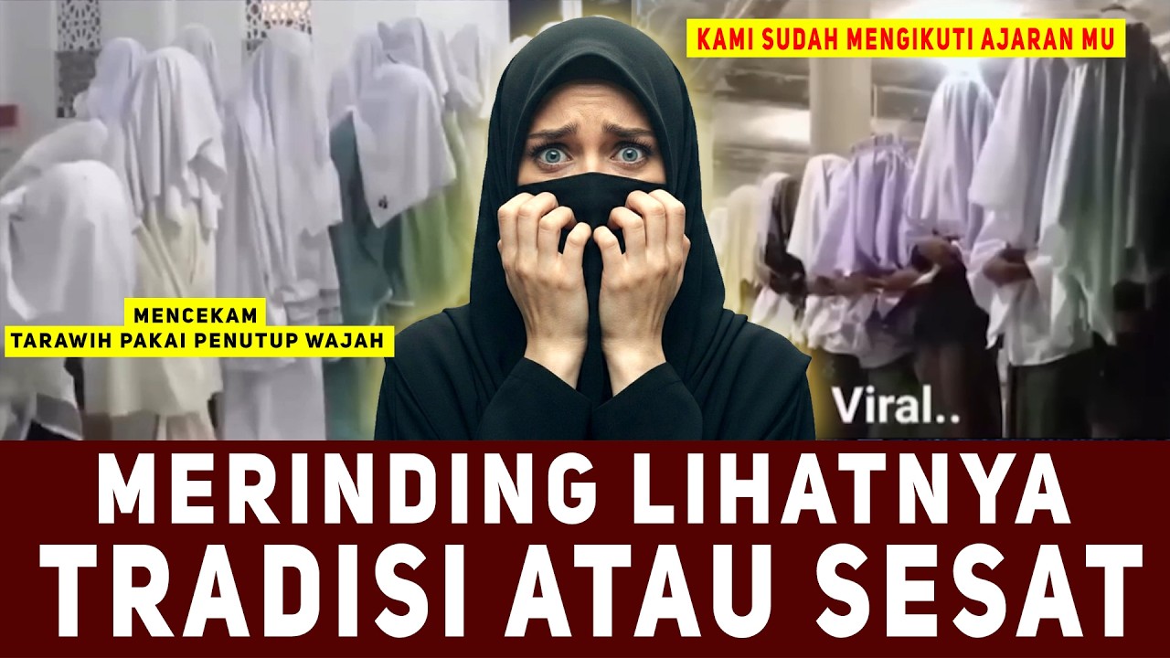 TARAWIH TUTUP WAJAH, SHOLAT APA INI? Wajah Ditutup Rapat, Netizen Sebut Sekte Misterius!
