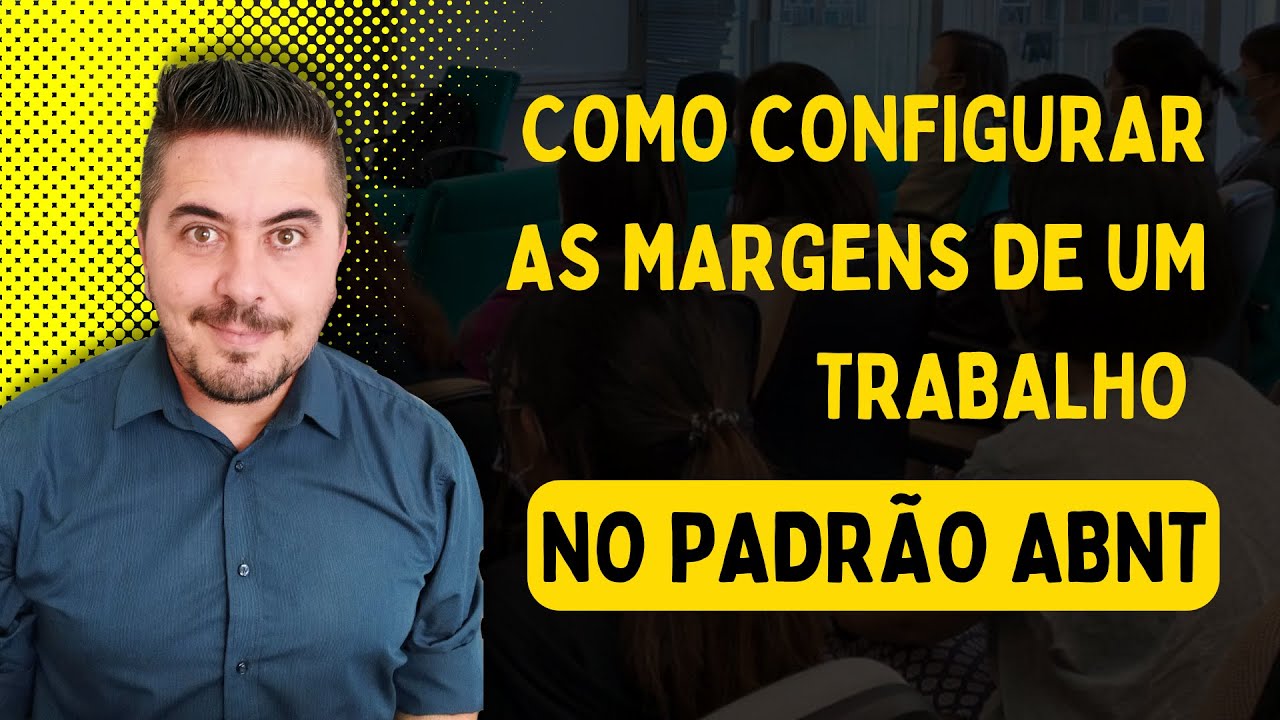Como Configurar as MARGENS do WORD no Padrão ABNT? - YouTube