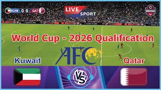 🔴[LIVE] Kuwait vs Qatar \/ World Cup 2026 Qualification \/ Full Match \/ video game Simulation