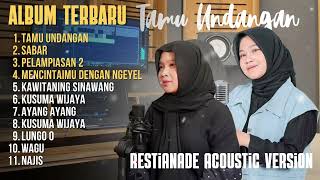 Download Lagu TAMU UNDANGAN | SABAR | PELAMPIASAN 2 | KAWITANING SINAWANG | FULL ALBUM RESTIANADE TERBARU MP3