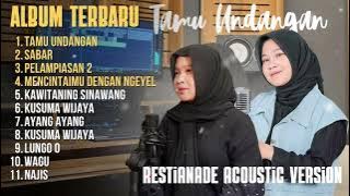 TAMU UNDANGAN | SABAR | PELAMPIASAN 2 | KAWITANING SINAWANG | FULL ALBUM RESTIANADE TERBARU