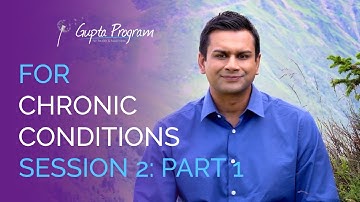 Gupta Programme - SESSION 2: PART 1 | ME/CFS, Fibromyalgia, MCS & EHS Recovery |