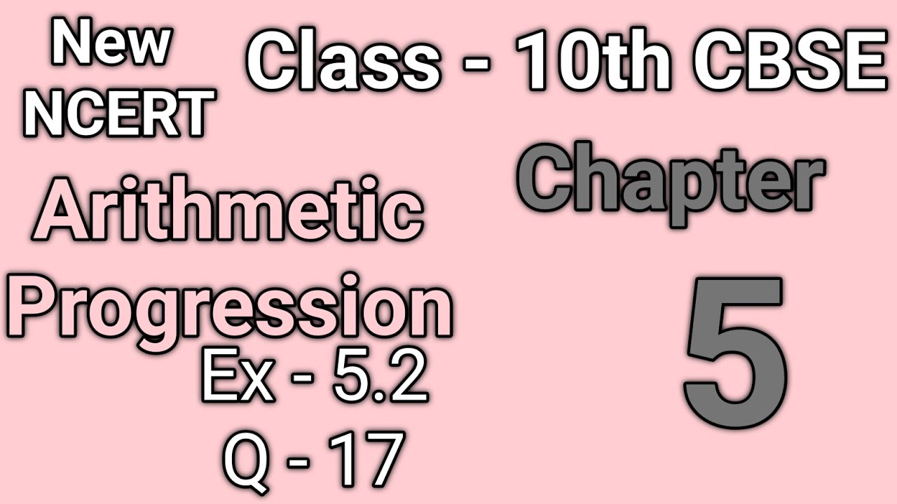 Class 10 Maths || chapter 5 Ex - 5.2 Q 17 || Arithmetic Progression ...