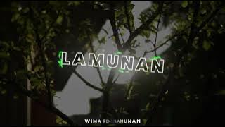 DJ LAMUNAN VIRAL TIKTOK STORY WA 30 DETIK - CINEMATIC LYRIC VIDEO SHORT