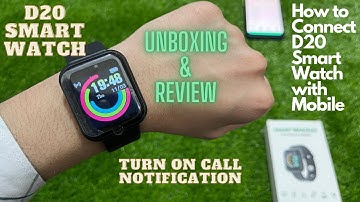 How to connect D20 Smart Watch with mobile | Unboxing & Review | Turn on Call Notification - Urdu