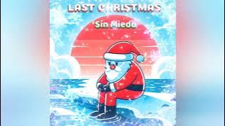 LAST CHRISTMAS - Sin Miedo [prod. by Yung Skio x K4pel]