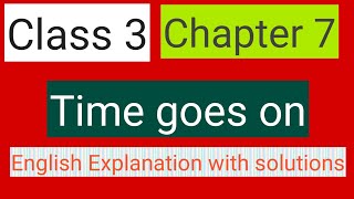 #studytime Class 3|Maths|Chapter 7/Time goes on/|KV/NCERT/CBSE-English Explanation