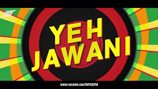 YEH JAWANI HAI DIWANI (REMIX) | SHRYAKSPIN | VDJ DANISH KHAN