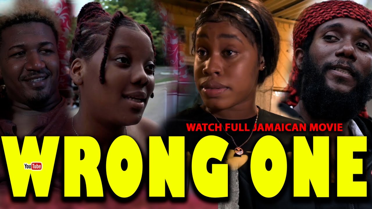WRONG ONE PART ONE FULL JAMAICAN MOVIE - YouTube
