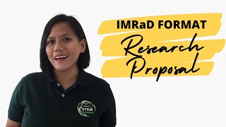 HOW TO WRITE THE RESEARCH PROPOSAL | IMRaD FORMAT RESEARCH PAPER