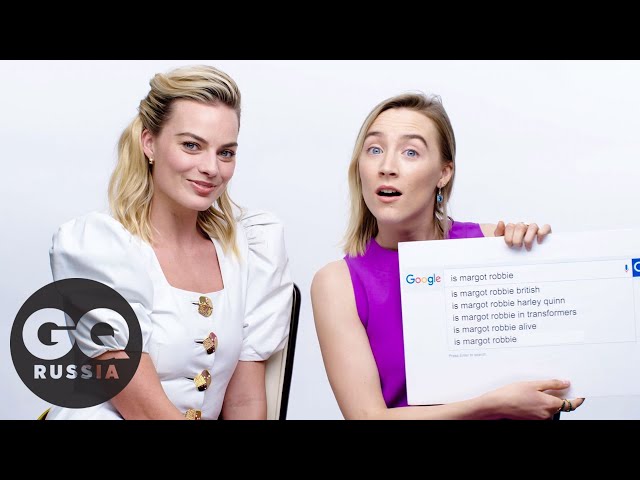 Марго Робби и Сирша Ронан гуглят сами себя