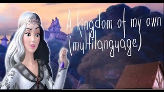 Sofia the First- A kingdom of my own CC ( one-line multilanguage,13 versions,)(WE NEED THE LYRICS!)