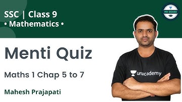 Menti Quiz | Maths 1 Chap 5 to 7 | Maths  | Mahesh Prajapati