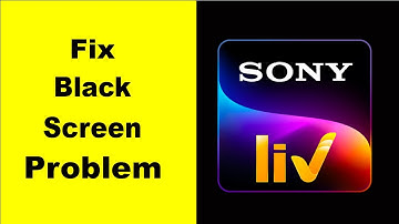 Fix Sony Liv Black Screen Error | Sony Liv Black Screen issue Solved | PSA 24