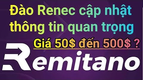 Đào Renec cập nhật thông tin quan trọng trước ngày 1/10 giá Renec có thể đạt 50$ đến 500$ ?