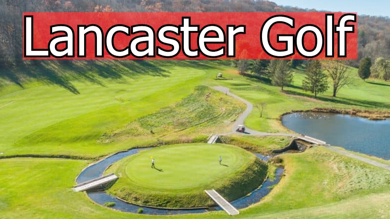 Top Golf Courses in Lancaster, PA