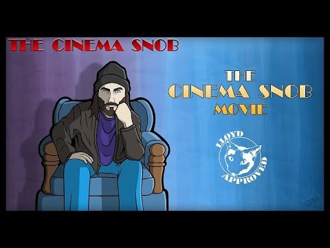 The Cinema Snob Movie (Part 1) - The Cinema Snob