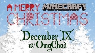 A MERRY MINECRAFT CHRISTMAS | December 9 w/ OMGchad