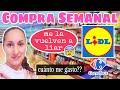 🟥COMPRA Semanal LIDL/ Me la VUELVEN a LIAR/ CUÁNTO me GASTO??/ Maricienta