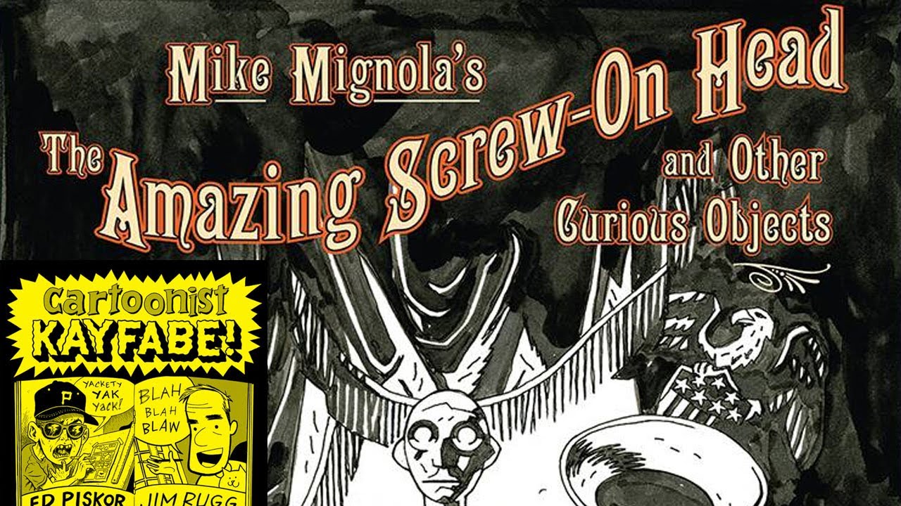 The Amazing Screw-On Head Artist Edition! Mike Mignola is a Ruler!