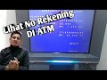 Cara Melihat No Rekening Di Mesin ATM
