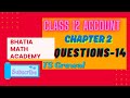 Question-14 | Goodwill|T S Grewal 2025|Ch 2 Accounts Class 12| TS Grewal2025@bhatiamathacademy309