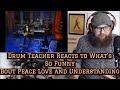 Drum teacher reacts to pete thomas  whats so funny bout peace love and understanding episode 126