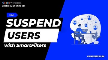 Bulk Suspend Google Workspace users using SmartFilters in GW Manager