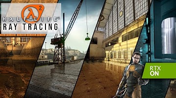Half-Life 2 with Ray Tracing