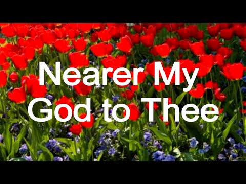 Nearer My God to Thee Titanic a capella ( lyrics in description ) Christian Hymns playlist: http://www.youtube.com/view_play_list?p=BD1B04EAC0152F4B Lyrics: ...