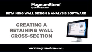 MagnumStone REA Design &amp; Analysis Software Tutorial - Part 2: Creating Retaining Wall Cross-Section