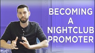 HOW TO SUCCESSFULLY BECOME A NIGHTCLUB PROMOTER