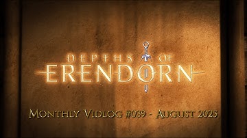 Video Development Log #039 - August 2025