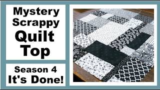 Mystery Scrappy Quilt Block Series – Making the Quilt Top - Season 4 - It's Done!