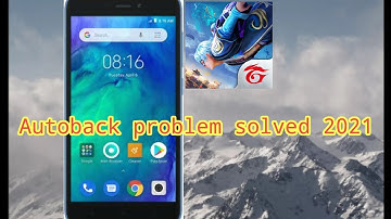 Redmi go free fire autoback problem solution
