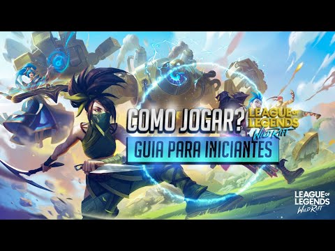 League of Legends: Wild Rift - Dicas e truques para iniciantes - Tudo o que deves saber