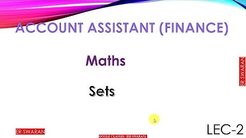 Account Assistant Finance /( Set Theory - Concept And Application)/Full Course Series/Lecture2