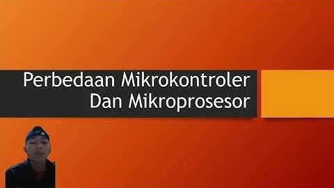 PENJELASAN TENTANG MIKROKONTROLER DAN MIKROPROSESOR. #AGUNGFEBRIANTO_11E3_02