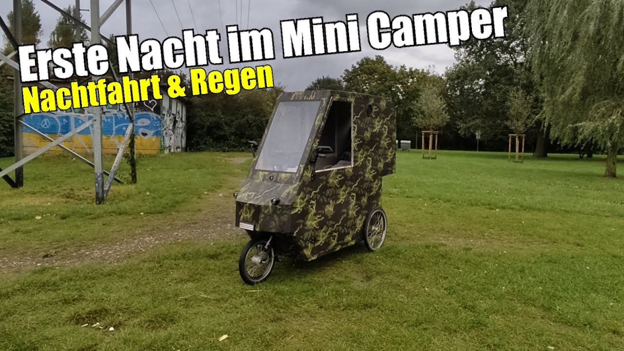 Erste Nacht im Velocar Mini E-Bike Camper /Fahrrad-Wohnmobil Nachtfahrt, Regen & gefährliche Straßen